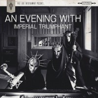 An Evening With Imperial Triumphant (Live At Slipper Room)
