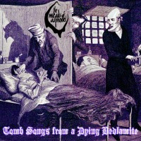 Tomb Songs From A Dying Bedlamite