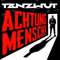 Achtung Mensch!